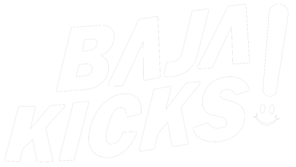BAJA KICKS